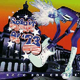 Spirit Of '73 - Rock For Choice